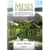 Meses y tiempos: Una visión personal de la meteorología de España